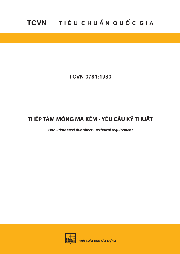 TCVN 3781:1983 Thép tấm mỏng mạ kẽm - Yêu cầu kỹ thuật - Zinc - plate steel thin sheet - Technical requirement