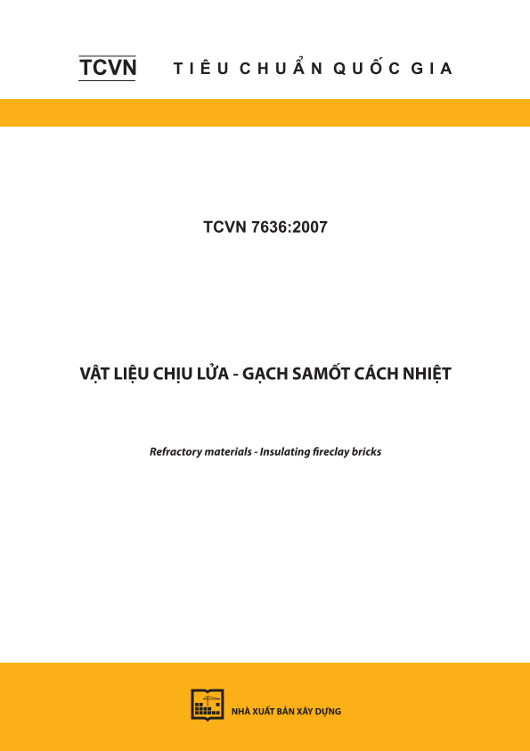 TCVN 7636:2007 Vật liệu chịu lửa - Gạch samốt cách nhiệt - Refractory materials - Insulating fireclay bricks