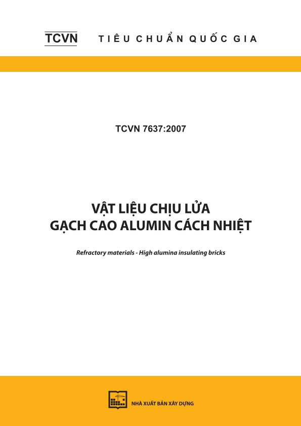 TCVN 7637:2007 Vật liệu chịu lửa - Gạch cao alumin cách nhiệt - Refractory materials - High alumina insulating bricks