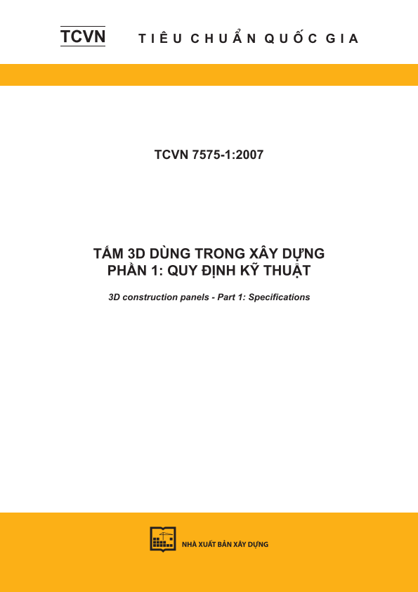 TCVN 7575-1:2007 Tấm 3D dùng trong xây dựng - Phần 1: Quy định kỹ thuật - 3D construction panels - Part 1: Specifications