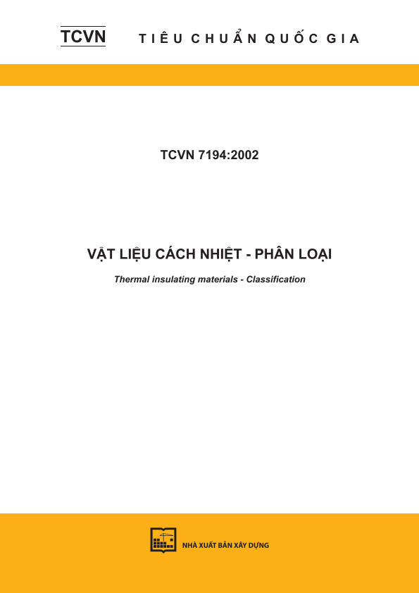 TCVN 7194:2002 Vật liệu cách nhiệt - Phân loại - Thermal insulating materials - Classification