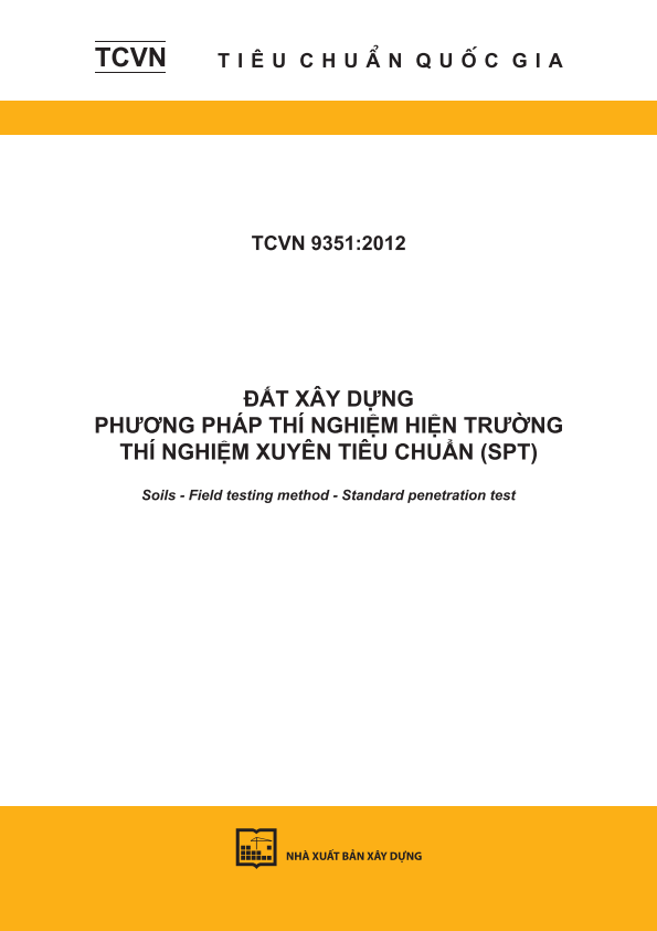 TCVN 9351:2012 Đất xây dựng - Phương pháp thí nghiệm hiện trường - Thí nghiệm xuyên tiêu chuẩn (SPT) - Soils - Field testing method - Standard penetration test