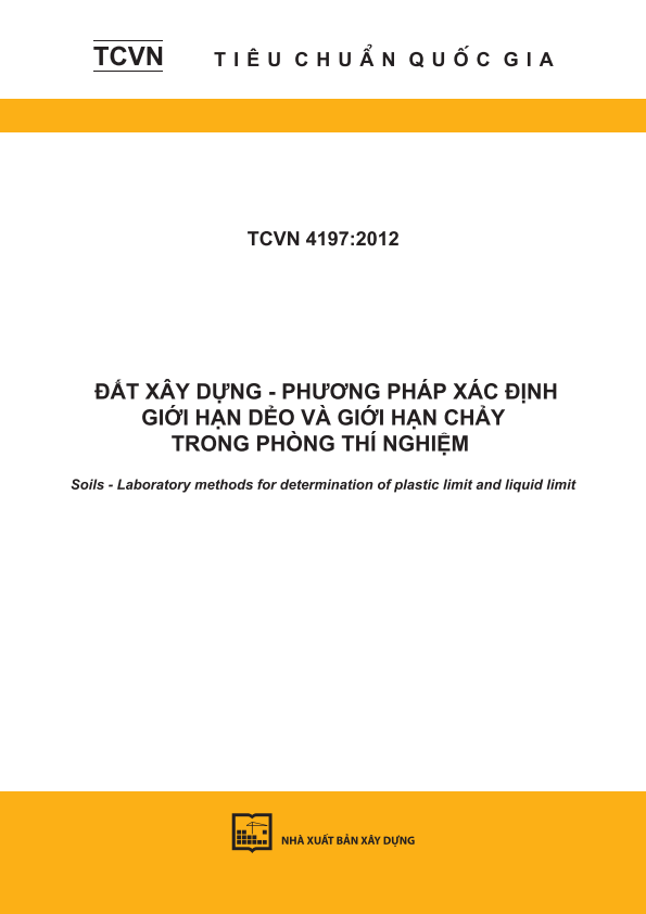 TCVN 4197:2012 Đất xây dựng - Phương pháp xác định giới hạn dẻo và giới hạn chảy trong phòng thí nghiệm - Soils - Laboratory methods for determination of plastic limit and liquid limit