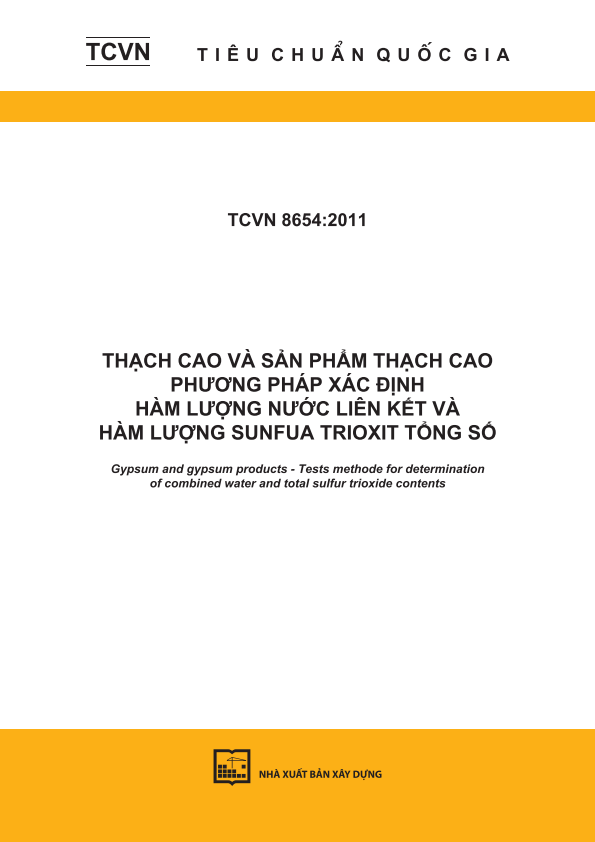 TCVN 8654:2011 Thạch cao và sản phẩm thạch cao - Phương pháp xác định hàm lượng nước liên kết và hàm lượng sunfua trioxit tổng số - Gypsum and gypsum products - Tests methode for determination of combined water and total sulfur trioxide contents