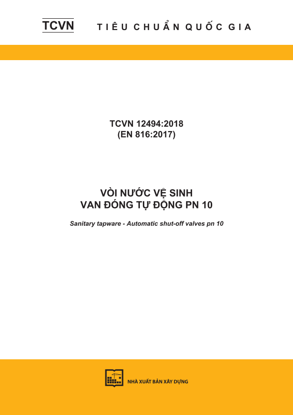 TCVN 12494:2018 (EN 816:2017) Vòi nước vệ sinh - Van đóng tự động PN 10 - Sanitary tapware - Automatic shut-off valves PN 10