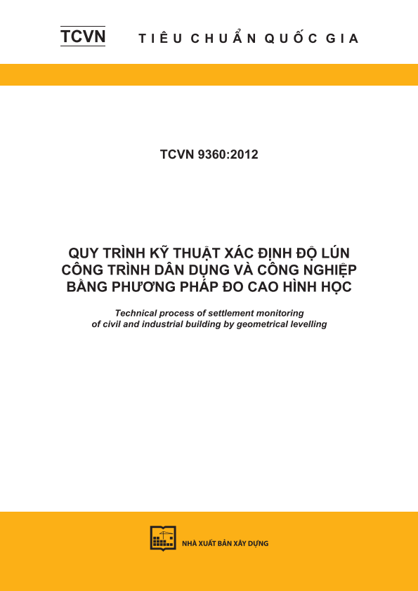 TCVN 9360:2012 Quy trình kỹ thuật xác định độ lún công trình dân dụng và công nghiệp bằng phương pháp đo cao hình học 