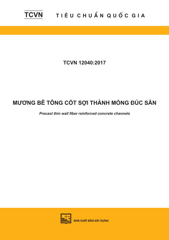 TCVN 12040:2017 Mương bê tông cốt sợi thành mỏng đúc sẵn - Precast thin wall fiber reinforced concrete channels