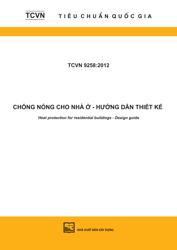 TCVN 9258:2012 Chống nóng cho nhà ở - Hướng dẫn thiết kế - Heat protection for residential buildings - Design guide