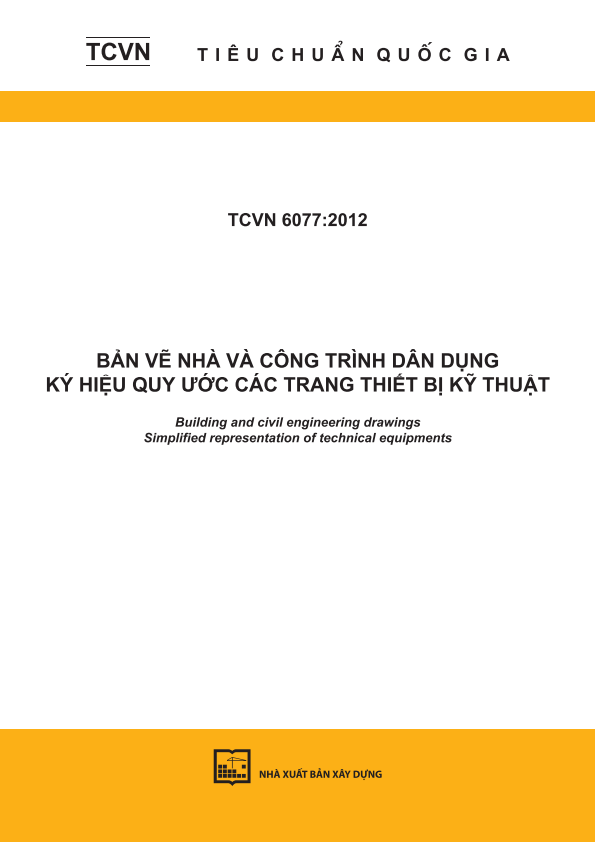 TCVN 6077:2012 Bản vẽ nhà và công trình dân dụng - Ký hiệu quy ước các trang thiết bị kỹ thuật - Building and civil engineering drawings - Simplified representation of technical equipments