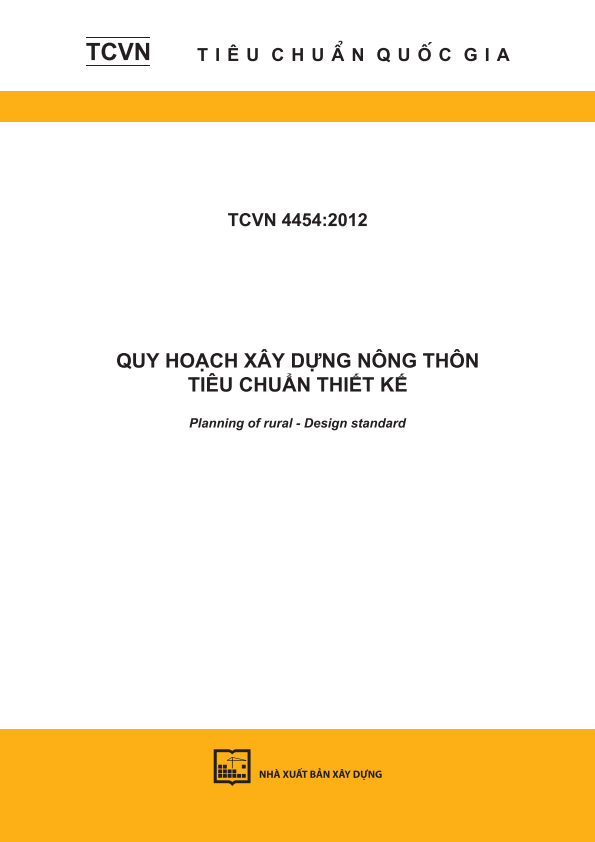 TCVN 4454:2012 Quy hoạch xây dựng nông thôn - Tiêu chuẩn thiết kế 