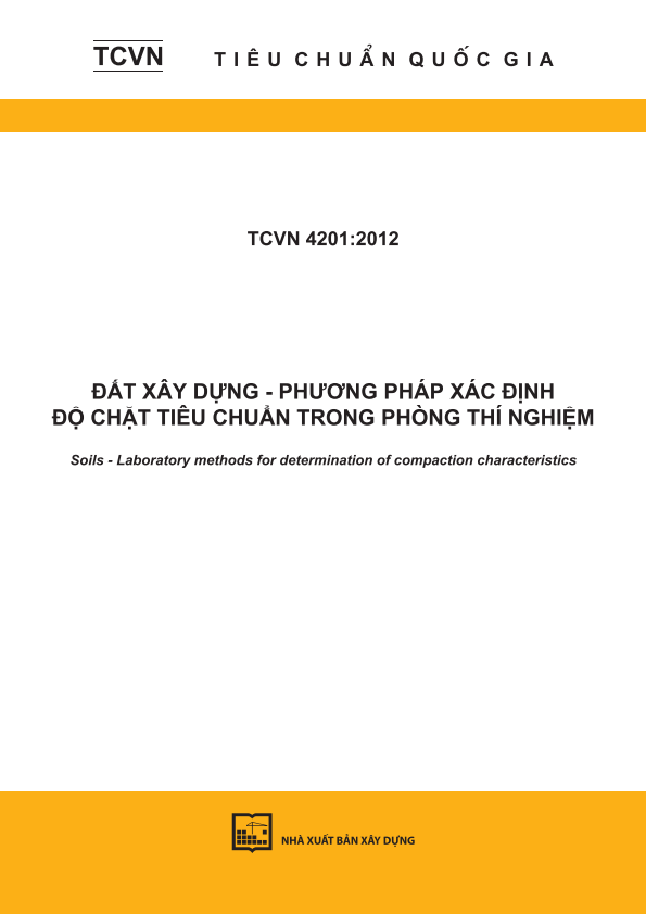 TCVN 4201:2012 Đất xây dựng - Phương pháp xác định độ chặt tiêu chuẩn trong phòng thí nghiệm - Soils - Laboratory methods for determination of compaction characteristics