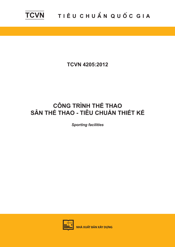 TCVN 4205:2012 Công trình thể thao - Sân thể thao - Tiêu chuẩn thiết kế - Sporting facilities - Stadium - Design standard