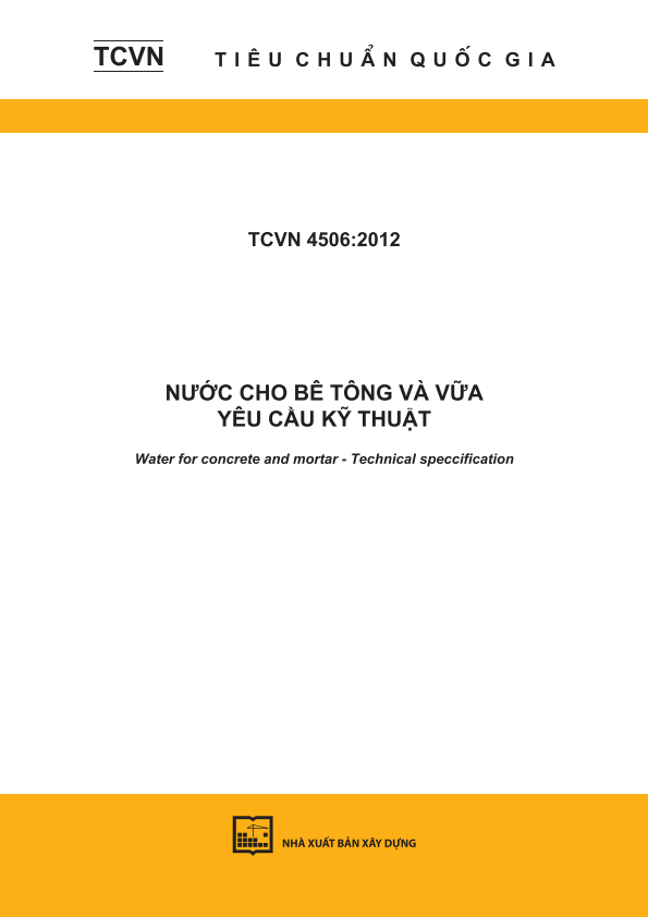 TCVN 4506:2012 Nước cho bê tông và vữa - Yêu cầu kỹ thuật - Water for concrete and mortar - Technical speccification