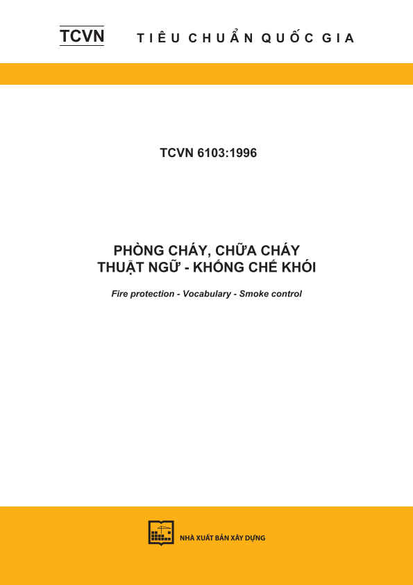 TCVN 6103:1996 Phòng cháy, chữa cháy - Thuật ngữ - Khống chế khói - Fire protection - Vocabulary - Smoke control