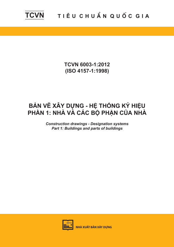 TCVN 6003-2:2012 (ISO 4157-2:1998) Bản vẽ xây dựng - Hệ thống ký hiệu - Phần 2: Tên phòng và số phòng - Construction drawings - Designation systems - Part 2: Room names and numbers