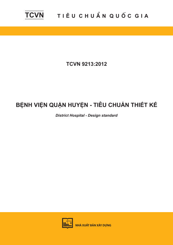 TCVN 9213:2012 Bệnh viện quận huyện - Tiêu chuẩn thiết kế - District Hospital - Design standard