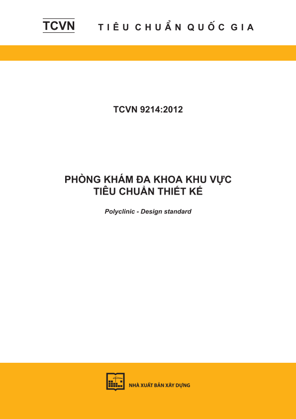 TCVN 9214:2012  - Phòng khám đa khoa khu vực - Tiêu chuẩn thiết kế - Polyclinic - Design standard