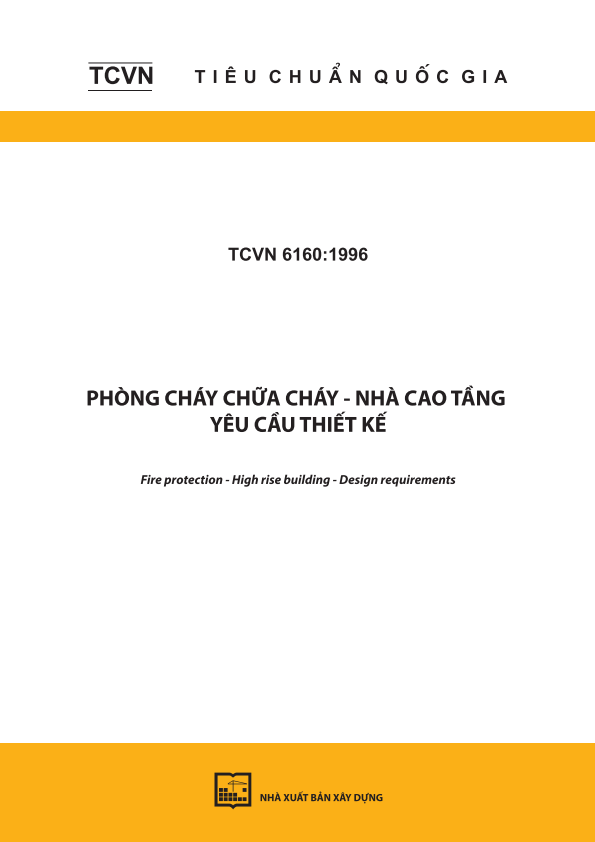 TCVN 6160:1996 Phòng cháy chữa cháy - Nhà cao tầng - Yêu cầu thiết kế - Fire protection - High rise building - Design requirements