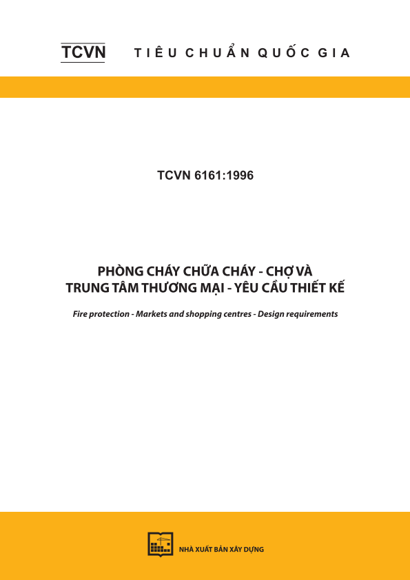 TCVN 6161:1996 Phòng cháy chữa cháy - Chợ và trung tâm thương mại - Yêu cầu thiết kế - Fire protection - Markets and shopping centres - Design requirements