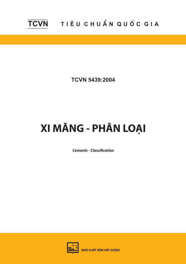 TCVN 5439:2004 Xi măng - Phân loại - Cements - Classification