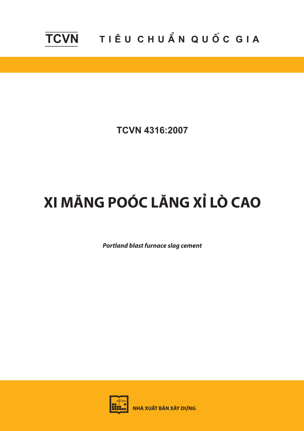 TCVN 4316:2007 Xi măng Poóc lăng xỉ lò cao - Portland blast furnace slag cement