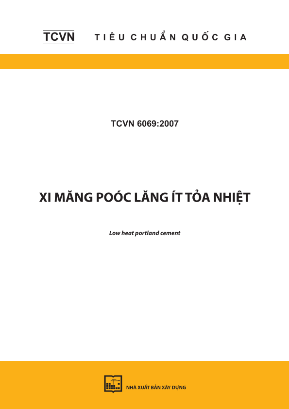 TCVN 6069:2007 Xi măng Poóc lăng ít tỏa nhiệt - Low heat portland cement