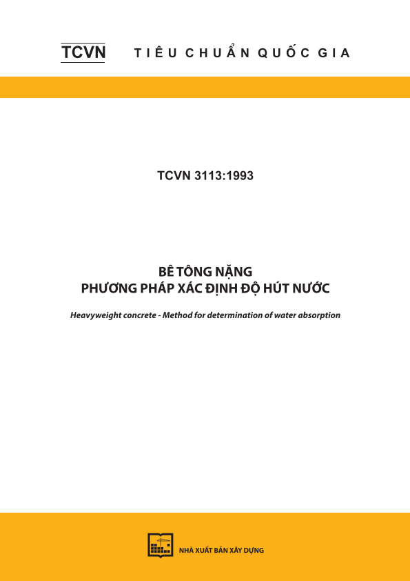 TCVN 3113:1993 Bê tông nặng - Phương pháp xác định độ hút nước - Heavyweight concrete - Method for determination of water absorption