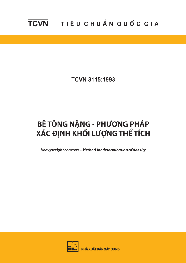 TCVN 3115:1993 Bê tông nặng - Phương pháp xác định khối lượng thể tích - Heavyweight concrete - Method for determination of density