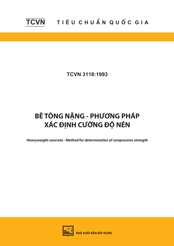 TCVN 3118:1993 Bê tông nặng - Phương pháp xác định cường độ nén - Heavyweight concrete - Method for determination of compressive strength