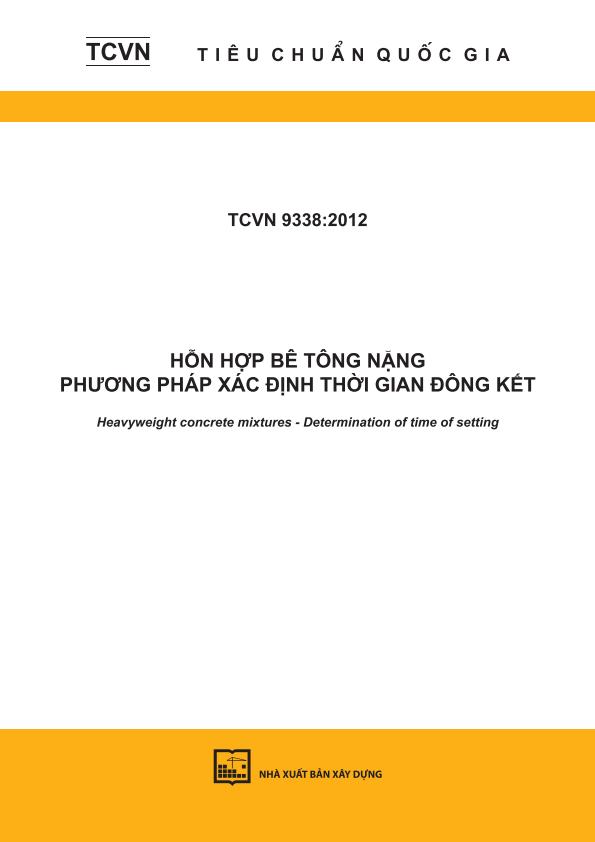 TCVN 9338:2012 Hỗn hợp bê tông nặng - Phương pháp xác định thời gian đông kết - Heavyweight concrete mixtures - Determination of time of setting