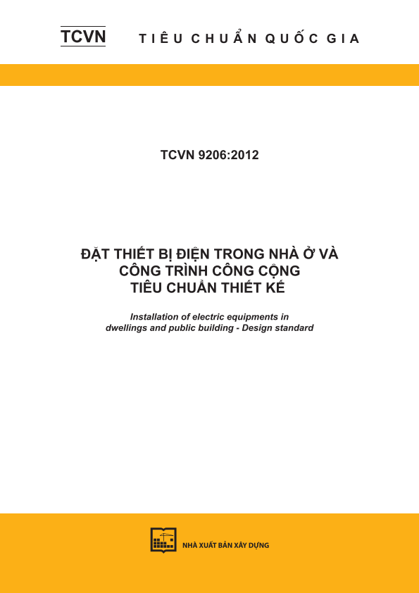 TCVN 9206:2012 Đặt thiết bị điện trong nhà ở và công trình công cộng - Tiêu chuẩn thiết kế - Installation of electric equipments in dwellings and public building - Design standard