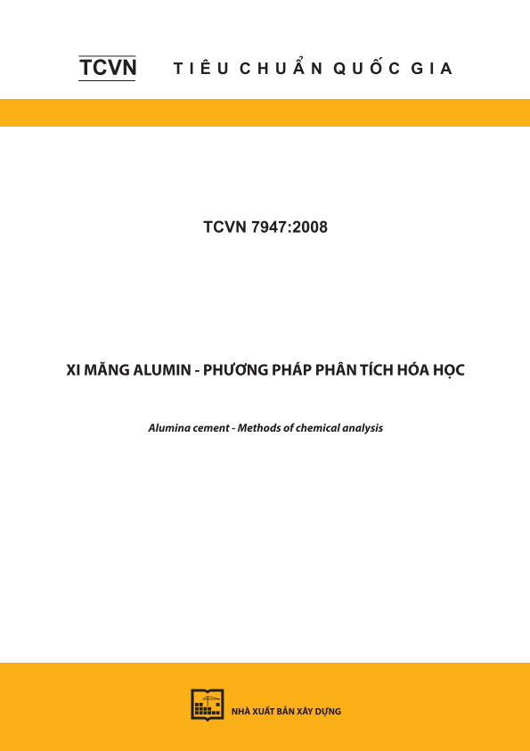 TCVN 7947:2008 Xi măng Alumin - Phương pháp phân tích hóa học - Alumina cement - Methods of chemical analysis