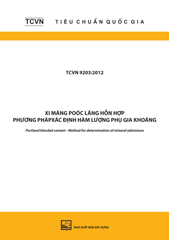 TCVN 9203:2012 Xi măng Poóc lăng hỗn hợp - Phương pháp xác định hàm lượng phụ gia khoáng - Portland blended cement - Method for determination of mineral admixture