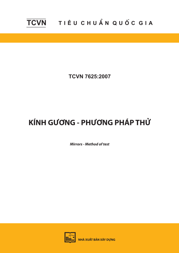 TCVN 7625:2007 Kính gương - Phương pháp thử - Mirrors - Method of test