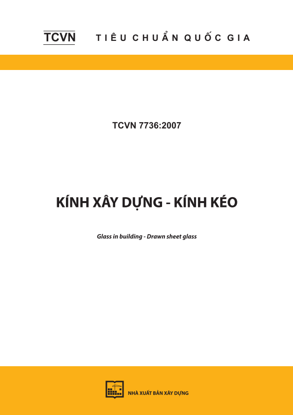 TCVN 7736:2007 Kính xây dựng - Kính kéo - Glass in building - Drawn sheet glass