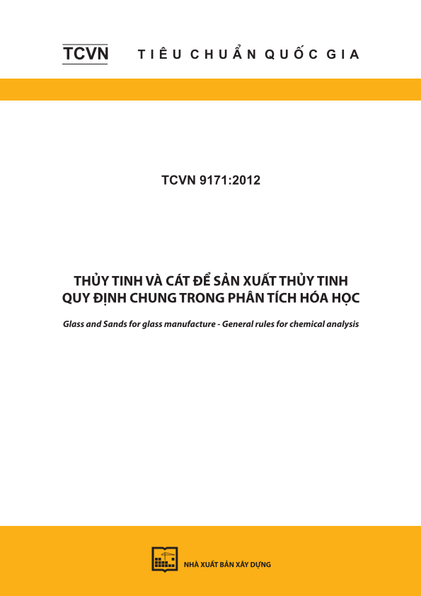 TCVN 9171:2012 Thủy tinh và cát để sản xuất thủy tinh - Quy định chung trong phân tích hóa học- Glass and Sands for glass manufacture - General rules for chemical analysis