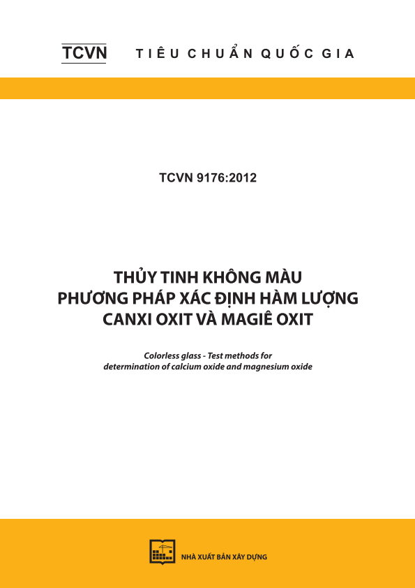 TCVN 9176:2012 Thủy tinh không màu - Phương pháp xác định hàm lượng canxi oxit và magiê oxit - Colorless glass - Test methods for determination of calcium oxide and magnesium oxide