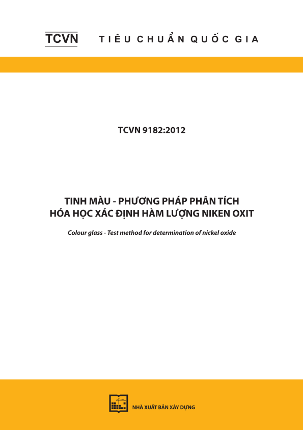 TCVN 9182:2012 Thủy tinh màu - Phương pháp phân tích hóa học xác định hàm lượng niken oxit - Colour glass - Test method for determination of nickel oxide